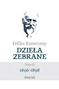 Obrázok pre Feliks Koneczny. Days and collected T.2