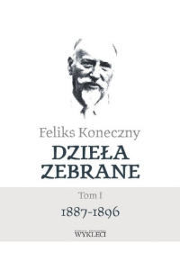 Obrázok pre Feliks Koneczny. Days and collected T.1