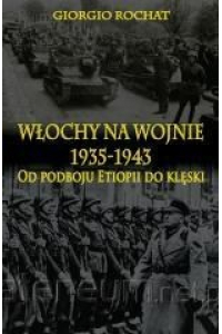 Obrázok pre Italy in the war 1935-1943. Since the conquest of Ethiopia ...